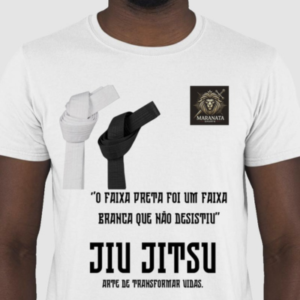 Blusa Jiu-Jitsu – "Um Faixa Preta Foi um Branca Que Não Desistiu"