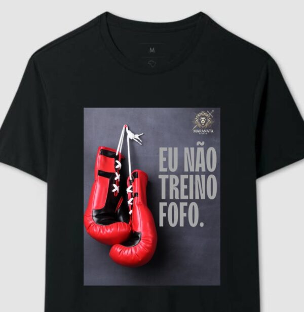 Blusa Boxe – "Eu Não Treino Fofo" - Modelo 2