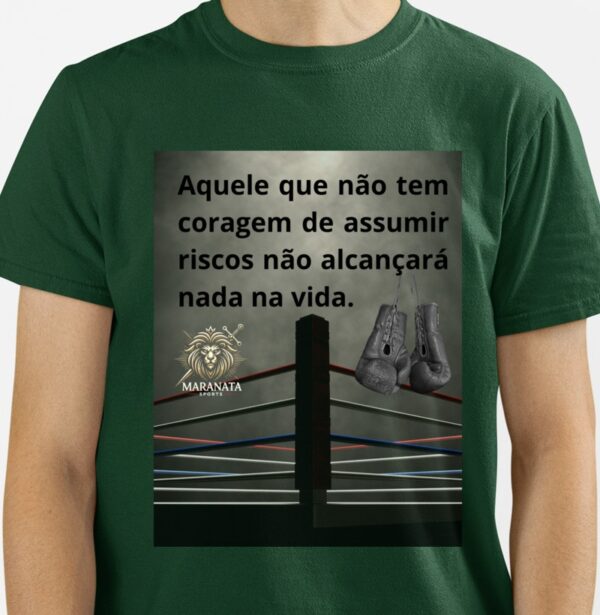 Blusa Boxe – "Aquele Que Não Tem Coragem de Assumir Riscos Não Alcançará Nada na Vida" - Modelo 2