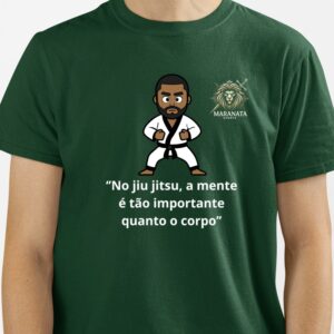 Blusa Jiu-Jitsu – "No Jiu-Jitsu, a Mente é Tão Importante Quanto o Corpo" - Modelo 2