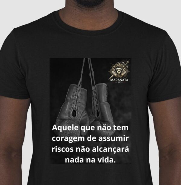 Blusa Boxe – "Aquele Que Não Tem Coragem de Assumir Riscos Não Alcançará Nada na Vida"